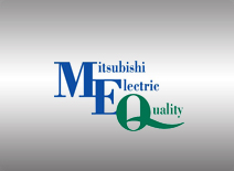 MITSUBISHI ELECTRIC QUALITY